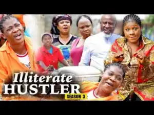 Illiterate Hustler Season 4 (2019)